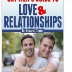A Gay Man’s Guide to Love and Relationships