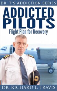 Addicted Pilots: Flight Plan for Recovery