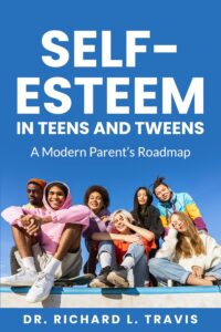 Self Esteem in Teens and Tweens: A Modern Parent's Guide